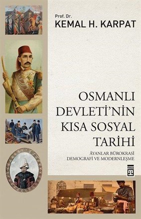 Osmanlı Devletinin Kısa Sosyal Tarihi Kemal Karpat Timaş